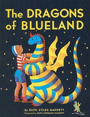 The Dragons of Blueland by Ruth Stiles Gannett