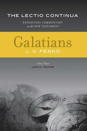 Galatians by J.V. Fesko, Jon D. Payne