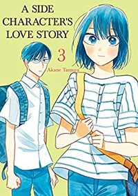 A Side Character's Love Story, Vol. 3 by Akane Tamura