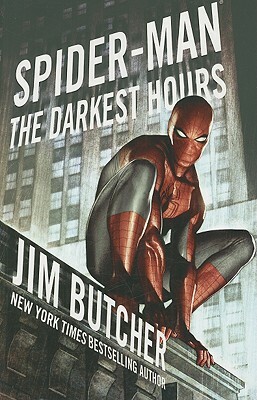 Spider-Man: The Darkest Hours by Jim Butcher