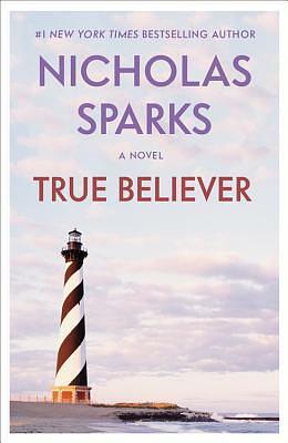 True Believer by Nicholas Sparks