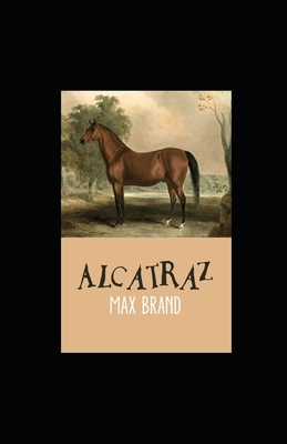 Alcatraz illustrated by Max Brand