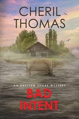 Bad Intent by Cheril Thomas