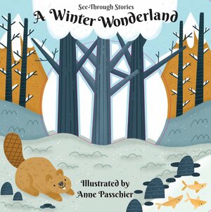 A Winter Wonderland by Anne Passchier