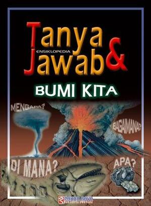 Ensiklopedia Tanya & Jawab Bumi Kita by Brian Williams