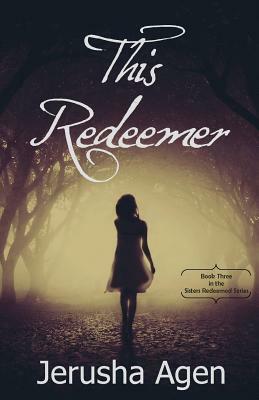 This Redeemer by Jerusha Agen