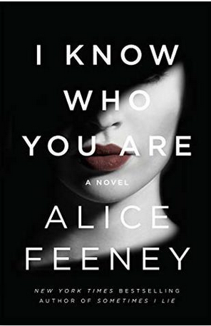 I Know Who You Are by Alice Feeney