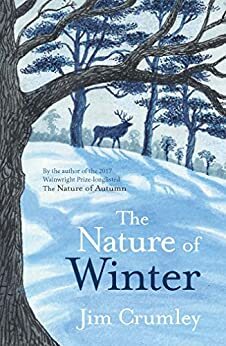 The Nature of Winter by Jim Crumley