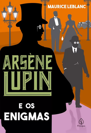 Arsène Lupin e os Enigmas by Maurice Leblanc