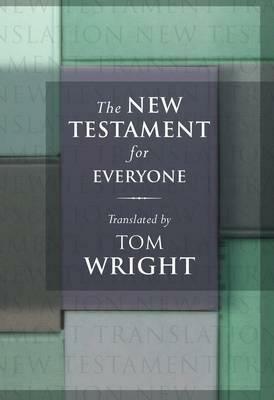 The New Testament for Everyone by N.T. Wright, Tom Wright