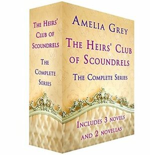 The Heirs' Club of Scoundrels: The Complete Series by Amelia Grey