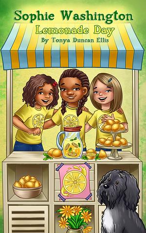 Sophie Washington: Lemonade Day: An Entertaining and Educational Illustrated Chapter Book for Kids Ages 8-12 by Tonya Duncan Ellis, Tonya Duncan Ellis