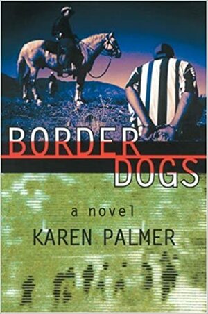 Border Dogs by Karen Palmer