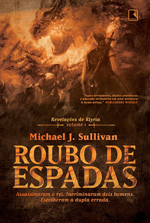 Roubo de Espadas by Michael J. Sullivan, José Roberto O'Shea
