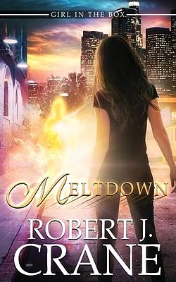 Meltdown by Robert J. Crane