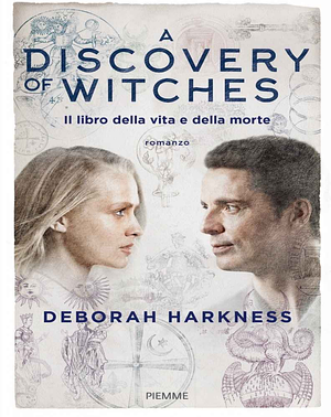 A Discovery of Witches (Il libro della vita e della morte) by Deborah Harkness