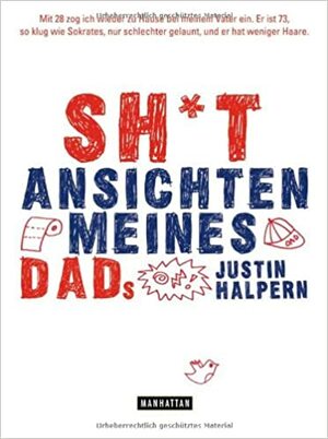 Sh*tAnsichten Meines Dads by Justin Halpern, Lorenz Stern