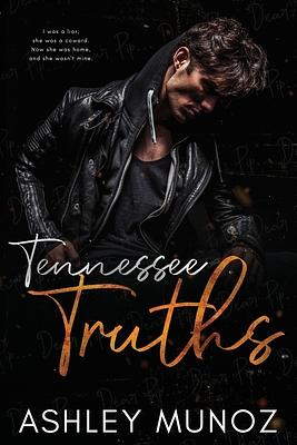 Tennessee Truths: A Standalone Enemies-to-Lovers- Romance by Ashley Munoz