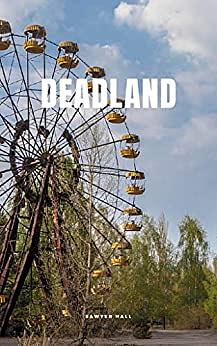 Deadland by Sawyer Hall, Sawyer Hall