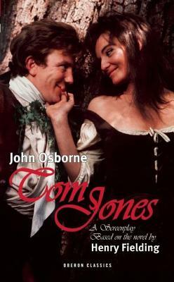 Tom Jones: A Screenplay by Henry Fielding