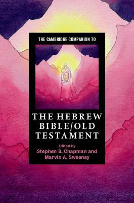 The Cambridge Companion to the Hebrew Bible/Old Testament by 