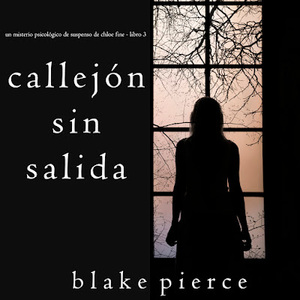 Callejón Sin Salida by Blake Pierce