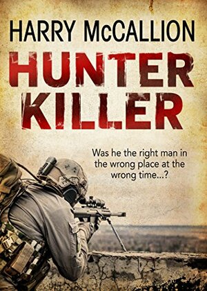 Hunter Killer by Harry McCallion