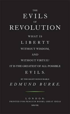 The Evils of Revolution by Edmund Burke