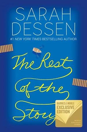 The Rest of the Story (B&N Exclusive Edition) by Sarah Dessen