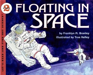 Floating in Space by Franklyn M. Branley