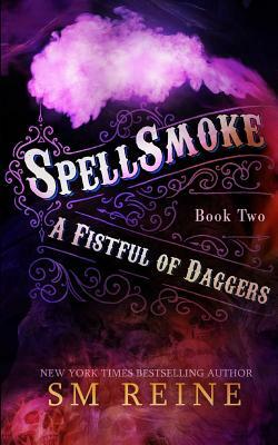 Spellsmoke by S.M. Reine