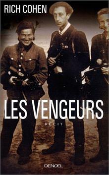 Les vengeurs by Rich Cohen