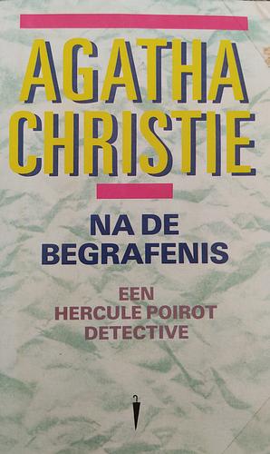 Na de begrafenis  by Agatha Christie