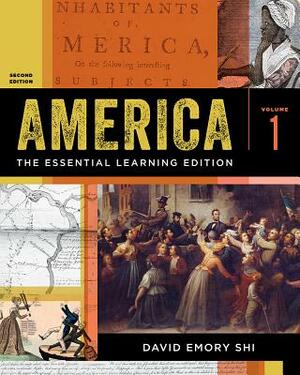 America: The Essential Learning Edition by David Emory Shi