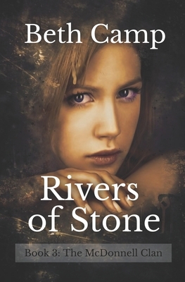 Rivers of Stone by Beth Camp