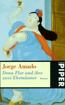 Dona Flor und ihre zwei Ehemänner by Jorge Amado