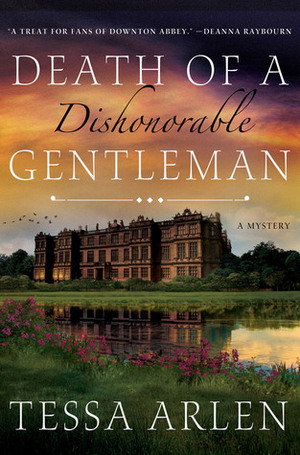 Death of a Dishonorable Gentleman by Tessa Arlen