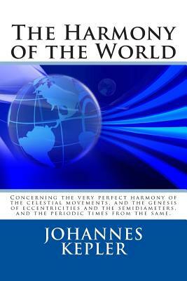 The Harmony of the World by Johannes Kepler