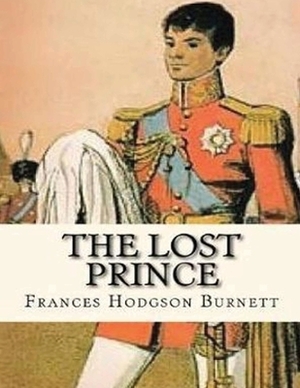 The Lost Prince (Annotated) by Frances Hodgson Burnett