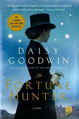 The Fortune Hunter by Daisy Goodwin