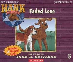 Faded Love by John R. Erickson