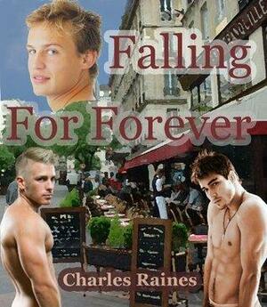 Falling for Forever by Charles Raines