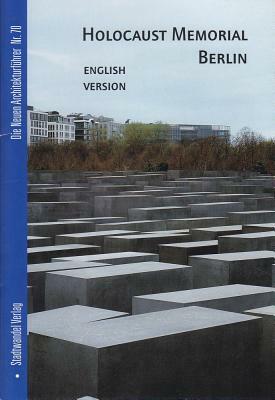 Holocaust Memorial: Berlin by Nikolaus Bernau
