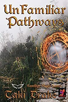 UnFamiliar Pathways by Diane Velasquez, Taki Drake, Dorene Johnson