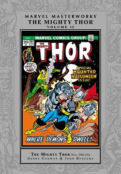 Marvel Masterworks: The Mighty Thor, Vol. 12 by John Buscema, Sal Buscema, Don Perlin, Marie Severin, Len Wein, Jim Mooney, Gerry Conway