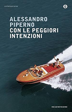 Con le peggiori intenzioni by Alessandro Piperno