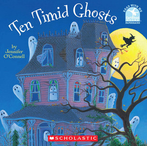 Ten Timid Ghosts by Jennifer O'Connell