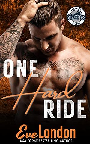 One hard ride by Eve London