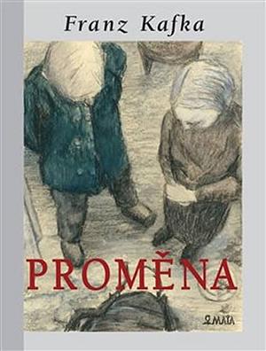 Proměna by Luis Scafati, Franz Kafka