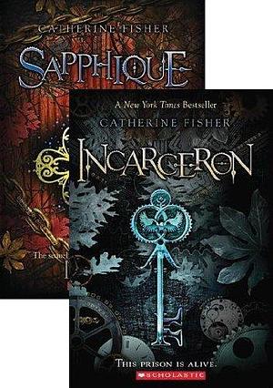 Incarceron / Sapphique by Catherine Fisher, Catherine Fisher